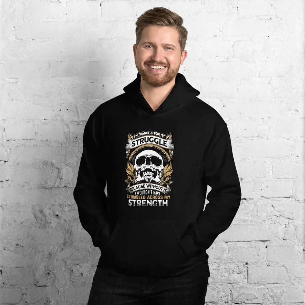 I'm Thankful For My Struggle - Skull Hoodie - up to 5XL