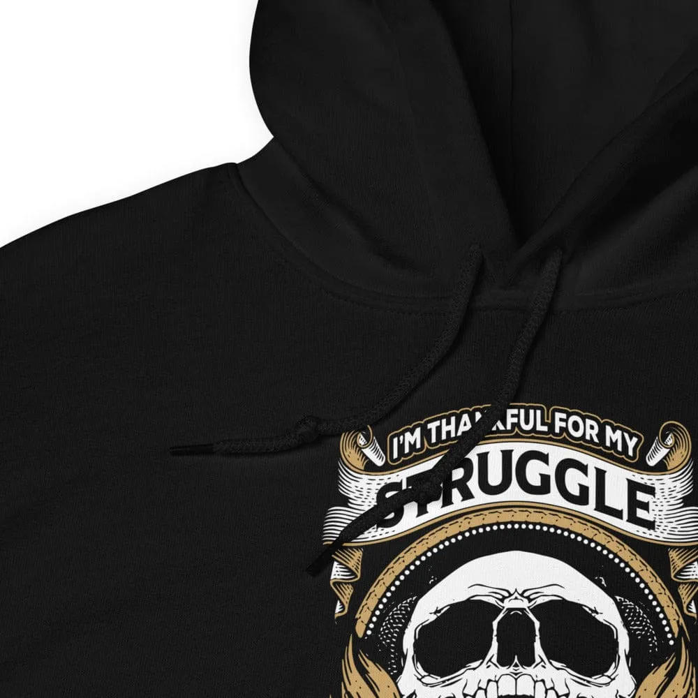 I'm Thankful For My Struggle - Skull Hoodie - up to 5XL