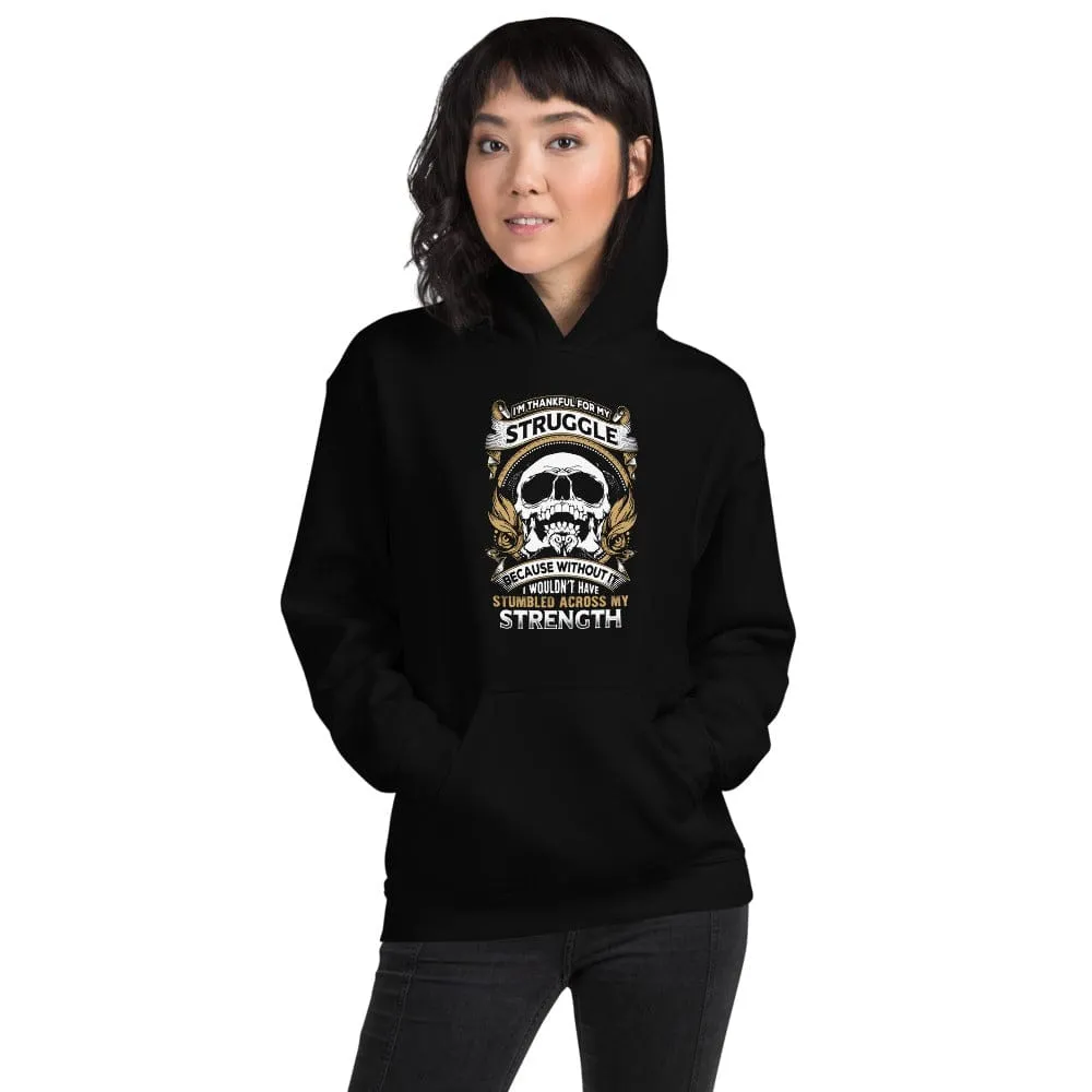 I'm Thankful For My Struggle - Skull Hoodie - up to 5XL
