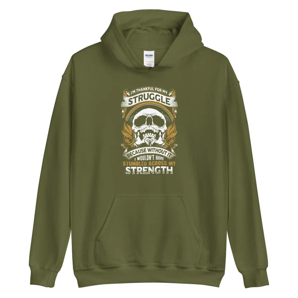 I'm Thankful For My Struggle - Skull Hoodie - up to 5XL