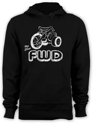 My First FWD Hoody Funny Tricycle Hoody JDM Hoodie