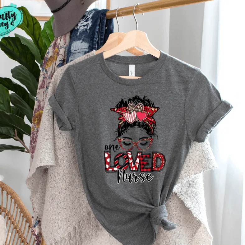 One Loved Nurse Messy Bunn Valentines - Women's  Unisex- t-shirt