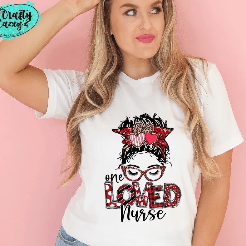 One Loved Nurse Messy Bunn Valentines - Women's  Unisex- t-shirt