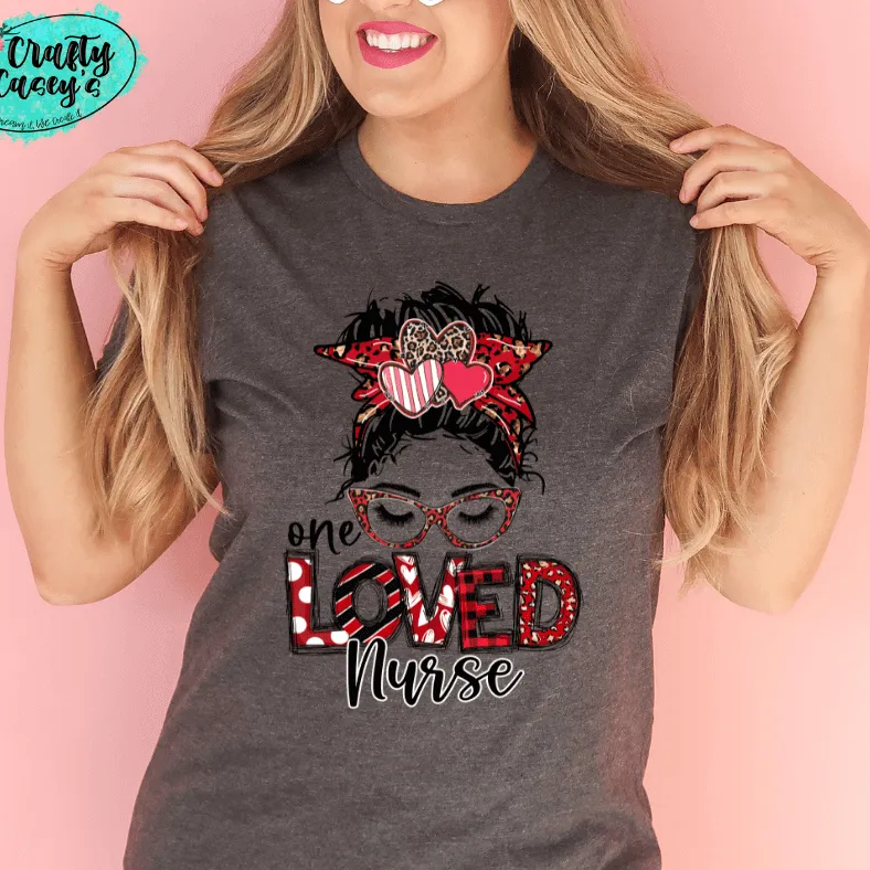 One Loved Nurse Messy Bunn Valentines - Women's  Unisex- t-shirt