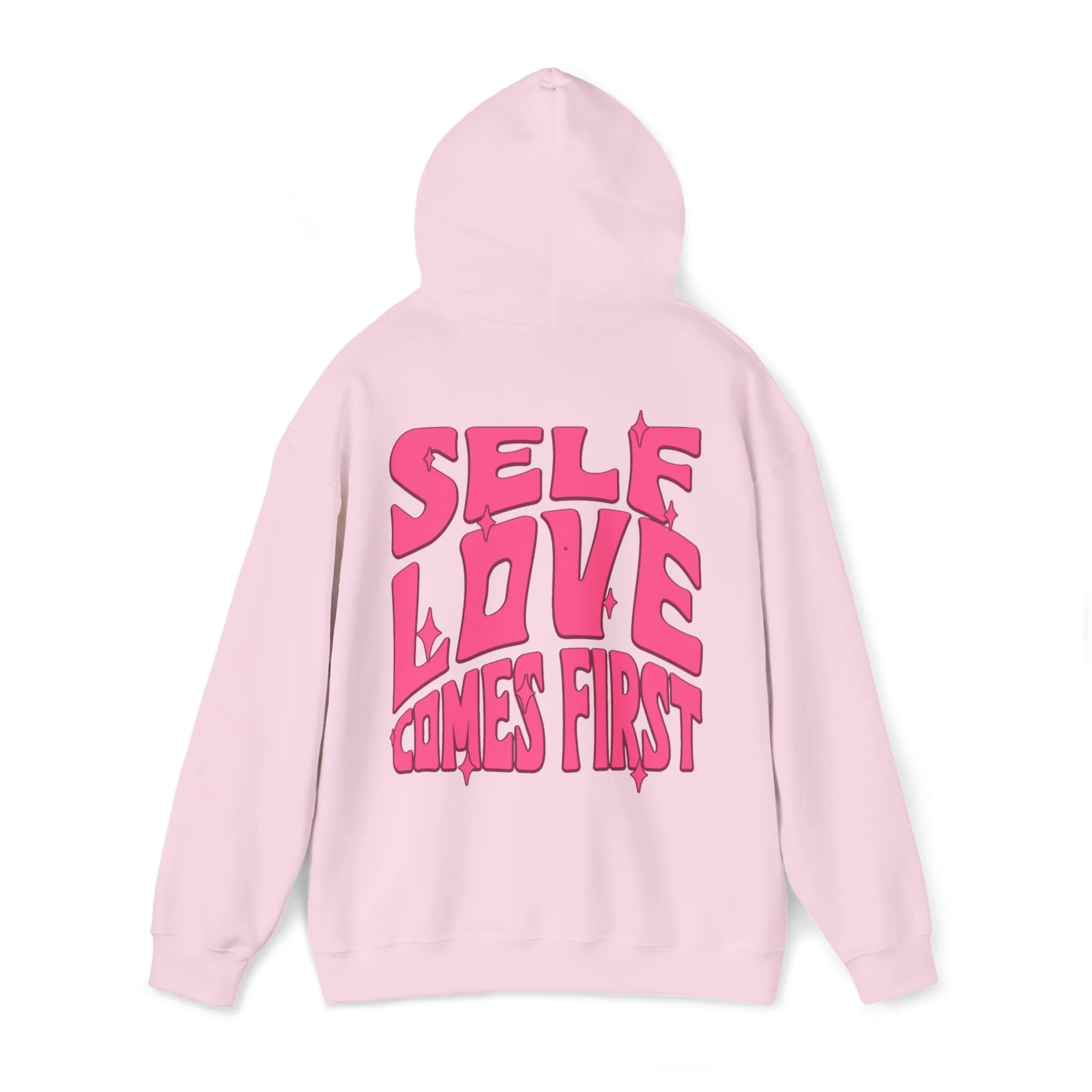 SELF LOVE COMES FIRST - HOODIE